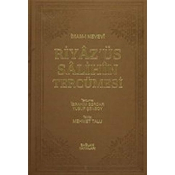 Riyaz’üs Salihin Tercümesi 1-2-3 Cilt (Tek Cilt) Ciltli Ebu Zekeriyya Muhyiddin Bin Şeref En-Nevevi Ed-Dimeşki
