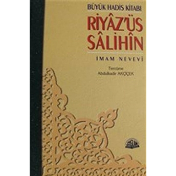 Riyaz'Üs Salihin Cilt: 1 Ciltli Imam Nevevi