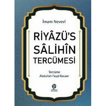 Riyazü’s Salihin Tercümesi Ciltli Imam Nevevi