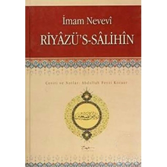 Riyazü'S-Salihin Ciltli Ebu Zekeriyya Muhyiddin Bin Şeref En-Nevevi Ed-Dimeşki