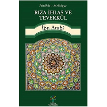 Rıza Ihlas Ve Tevekkül Muhyiddin Ibn Arabi