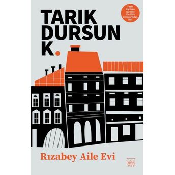 Rızabey Aile Evi Tarık Dursun K