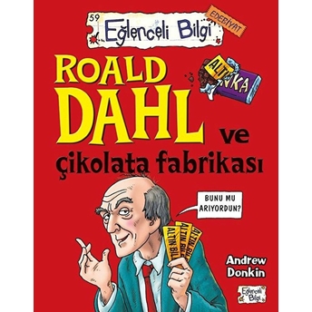 Roald Dahl Ve Çikolata Fabrikası Andrew Donkin