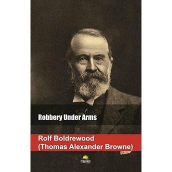 Robbery Under Arms Thomas Alexander Browne