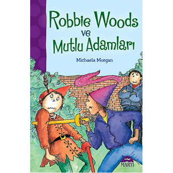 Robbie Woods Ve Mutlu Adamlar Michaela Morgan