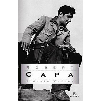 Robert Capa Richard Whelan