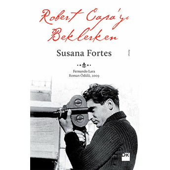 Robert Capa'yı Beklerken Susana Fortes