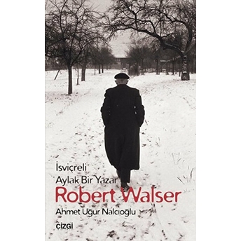 Robert Walser Ahmet Uğur Nalcıoğlu