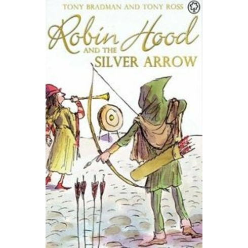 Robin Hood And The Silver Arrow Tony Bradman