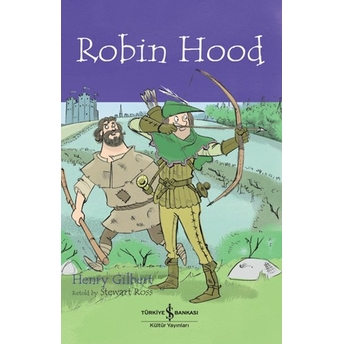 Robın Hood - Chıldren’s Classıc (Ingilizce Kitap) Henry Gılbert