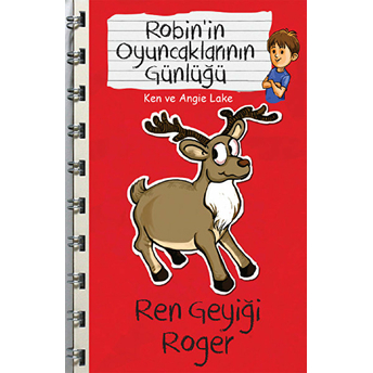 Robin'in Oyuncaklarının Günlüğü - Ren Geyiği Roger Ken Ve Angie Lake