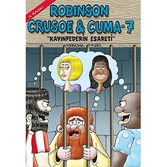 Robinson Crusoe Cuma - 7 Gürcan Yurt