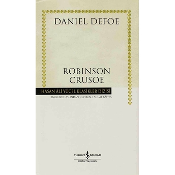 Robinson Crusoe - Hasan Ali Yücel Klasikleri (Ciltli) Daniel Defoe