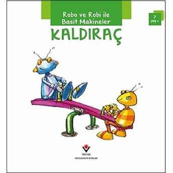 Robo Ve Robi Ile Basit Makineler - Kaldıraç Gerry Bailey