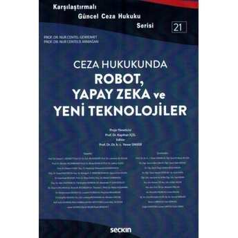 Robot, Yapay Zeka Ve Yeni Teknolojiler Kayıhan Içel