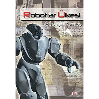 Robotlar Ülkesi Hüseyin Yurttaş