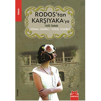 Rodos'tan Karşıyaka'ya 1685 Sokak Yücel Izmirli