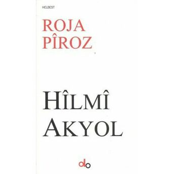 Roja Piroz Hilmi Akyol