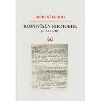 Rojnivisen Gırtigehe (...'83 U ...'86) Medeni Ferho