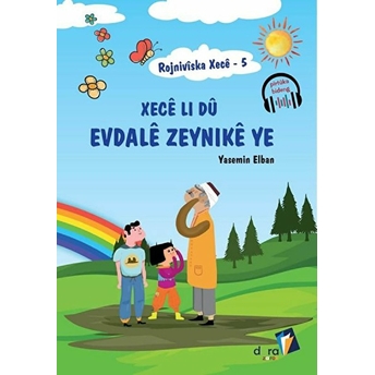 Rojnivîska Xecê 5 - Xecê Li Dû Evdalê Zeynikê Ye