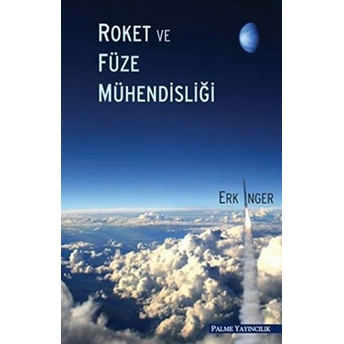 Roket Ve Füze Mühendisliği Erk Inger