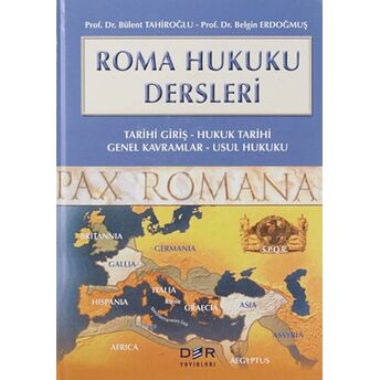 Roma Hukuku Dersleri Tarihi Giriş / Hukuk Tarihi / Genel Kavramlar / Usul Hukuku Ciltli Belgin Erdoğmuş