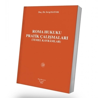 Roma Hukuku Pratik Çalışmaları Filiz Kayak