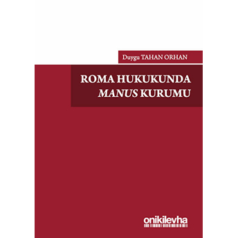 Roma Hukukunda Manus Kurumu - Duygu Tahan Orhan