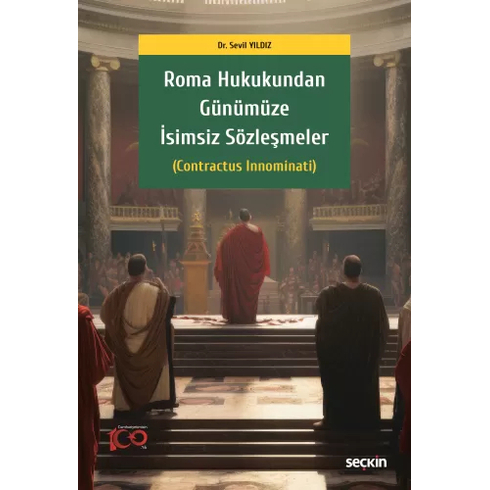 Roma Hukukundan Günümüze Isimsiz Sözleşmeler Şule Kılınç