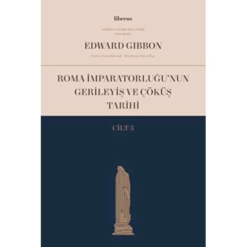 Roma Imparatorluğu’nun Gerileyiş Ve Çöküş Tarihi 3. Cilt Edward Gibbon