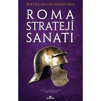 Roma Strateji Sanatı Sextus Iulıus Frontınus