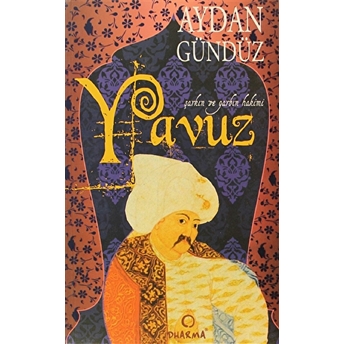 Roma Sultanları 3: Yavuz Aydan Gündüz