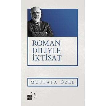 Roman Diliyle Iktisat Mustafa Özel