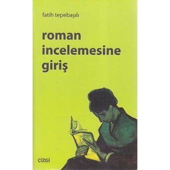 Roman Incelemesine Giriş Fatih Tepebaşılı