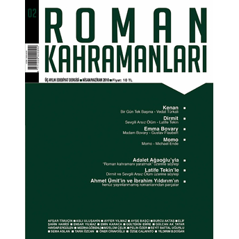 Roman Kahramanları Dergisi Sayı: 2 Nisan-Haziran 2010 Kolektif