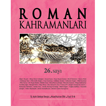 Roman Kahramanları Dergisi Sayı: 26 Nisan-Haziran 2016 Kolektif