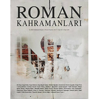 Roman Kahramanları Dergisi Sayı: 30 Nisan-Haziran 2017 Kolektif