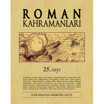 Roman Kahramanları Sayı: 25 Ocak-Mart 2016 Kolektif