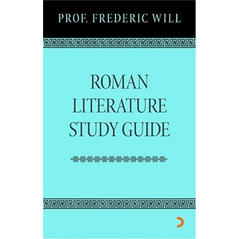 Roman Literature Study Guide Frederic Will