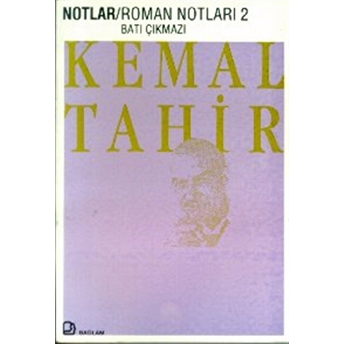 Roman Notları 2 Batı Çıkmazı Kemal Tahir