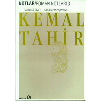 Roman Notları 3 Patriyot Ömer - Gülen Azap Çıkmazı Kemal Tahir