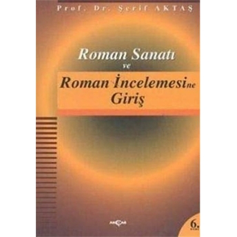 Roman Sanatı Ve Roman Incelemesine Giriş Şerif Aktaş