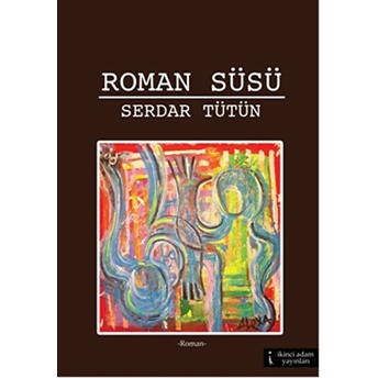 Roman Süsü Serdar Tütün