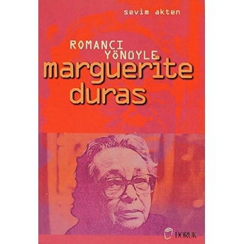 Romancı Yönüyle Marguerite Duras Sevim Akten