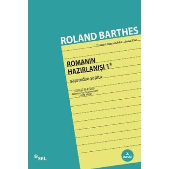 Romanın Hazırlanışı 1: Yaşamdan Yapıta Roland Barthes