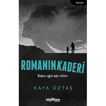 Romanın Kaderi - Kaya Öztaş