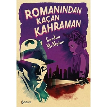 Romanından Kaçan Kahraman Gordon Mcalpine