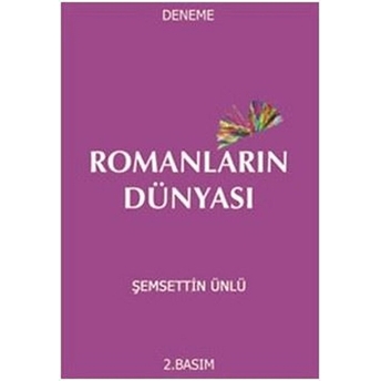 Romanların Dünyası Şemsettin Ünlü