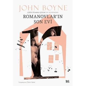 Romanovlar'ın Son Evi John Boyne