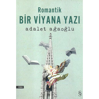 Romantik Bir Viyana Yazı Adalet Ağaoğlu